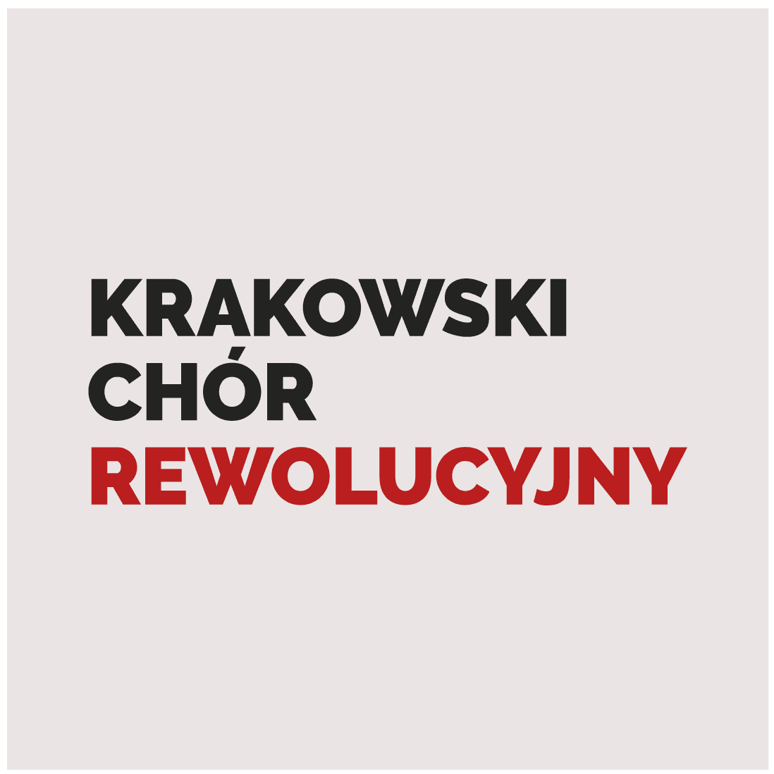 Napis Krakowski Chór Rewolucyjny, na piaskowym tle